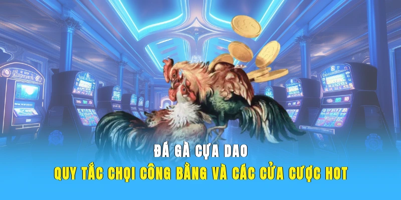 đá gà cựa dao