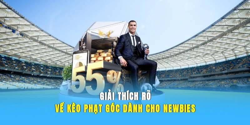 Giải thích rõ về kèo phạt góc dành cho newbies